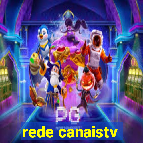 rede canaistv